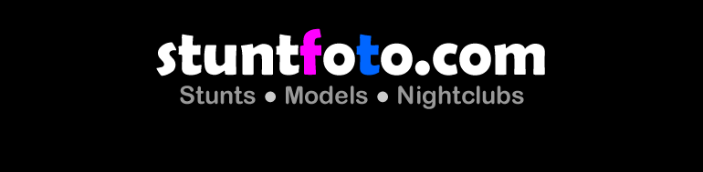 Welcome to Stuntfoto.com - Stunts - Nightclubs - Models